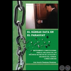 EL HÁBEAS DATA EN EL PARAGUAY - Autor: JOSÉ AGUSTÍN FERNÁNDEZ RODRÍGUEZ - Año 2019